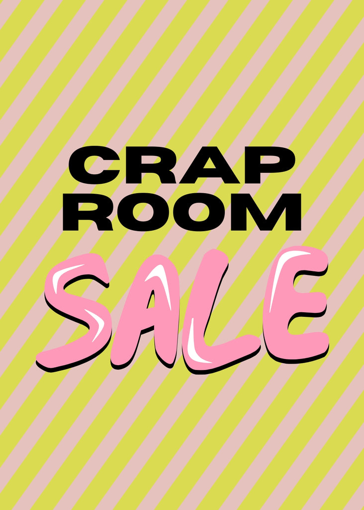 Crap Room Sale!