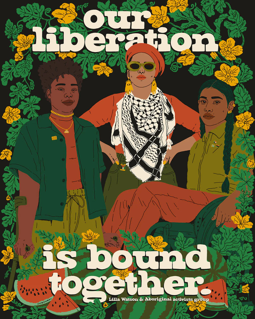 Our Liberation is Bound Together Art Print