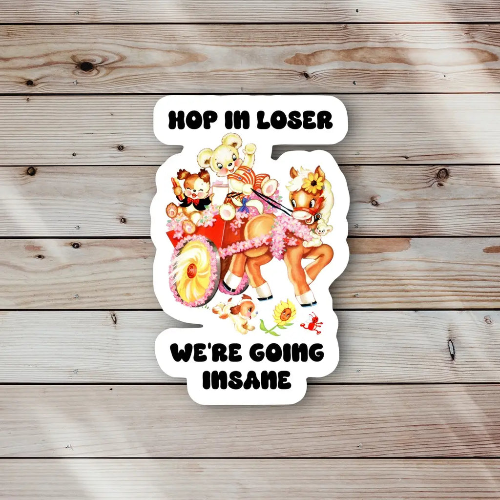 Hop in Loser Sticker