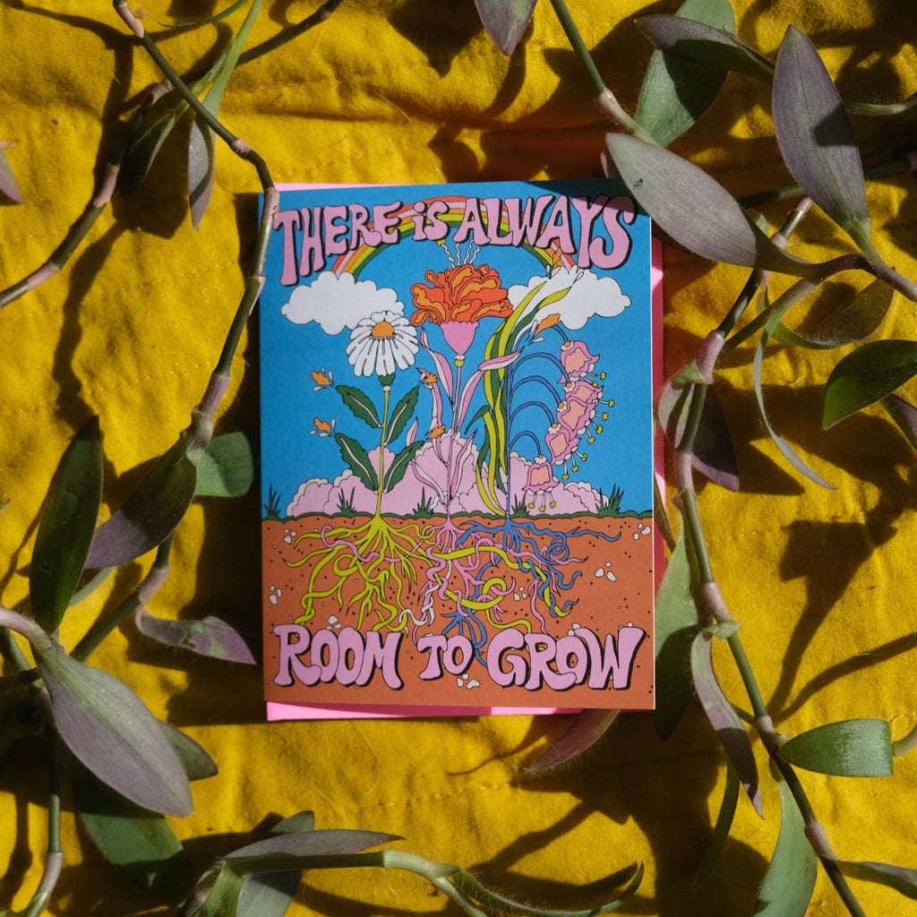 There Is Always Room To Grow Card