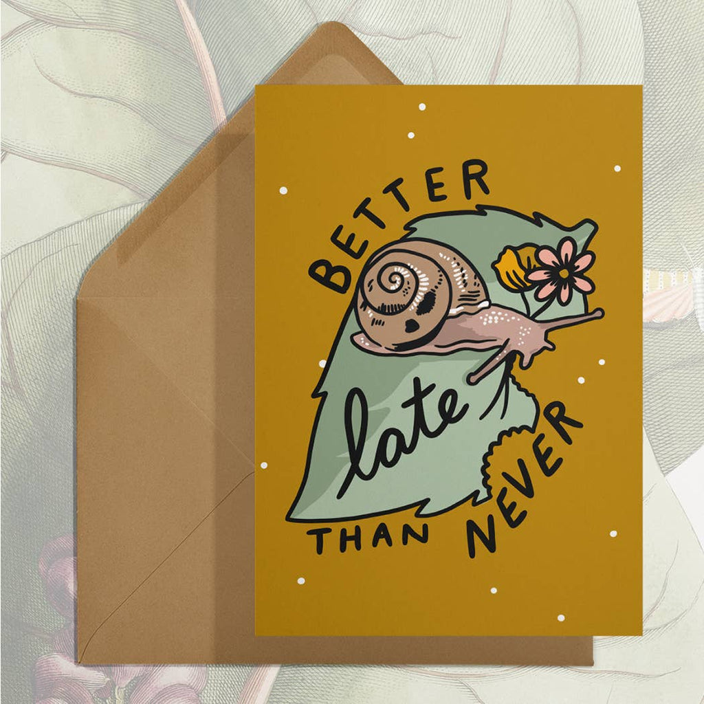 Better Late Than Never Card