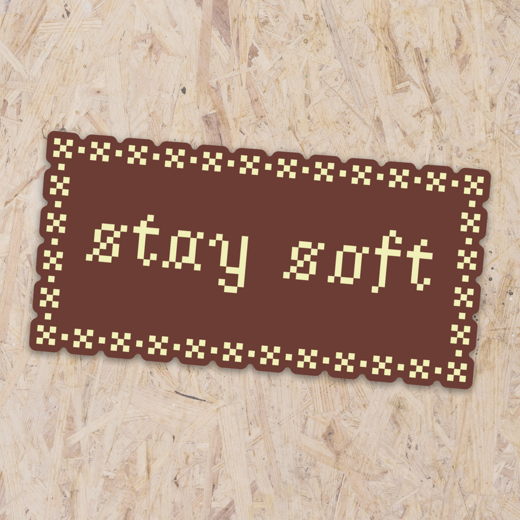 Stay Soft Sticker | Humboldt House