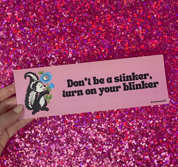 Don't Be A Stinker Bumper Sticker
