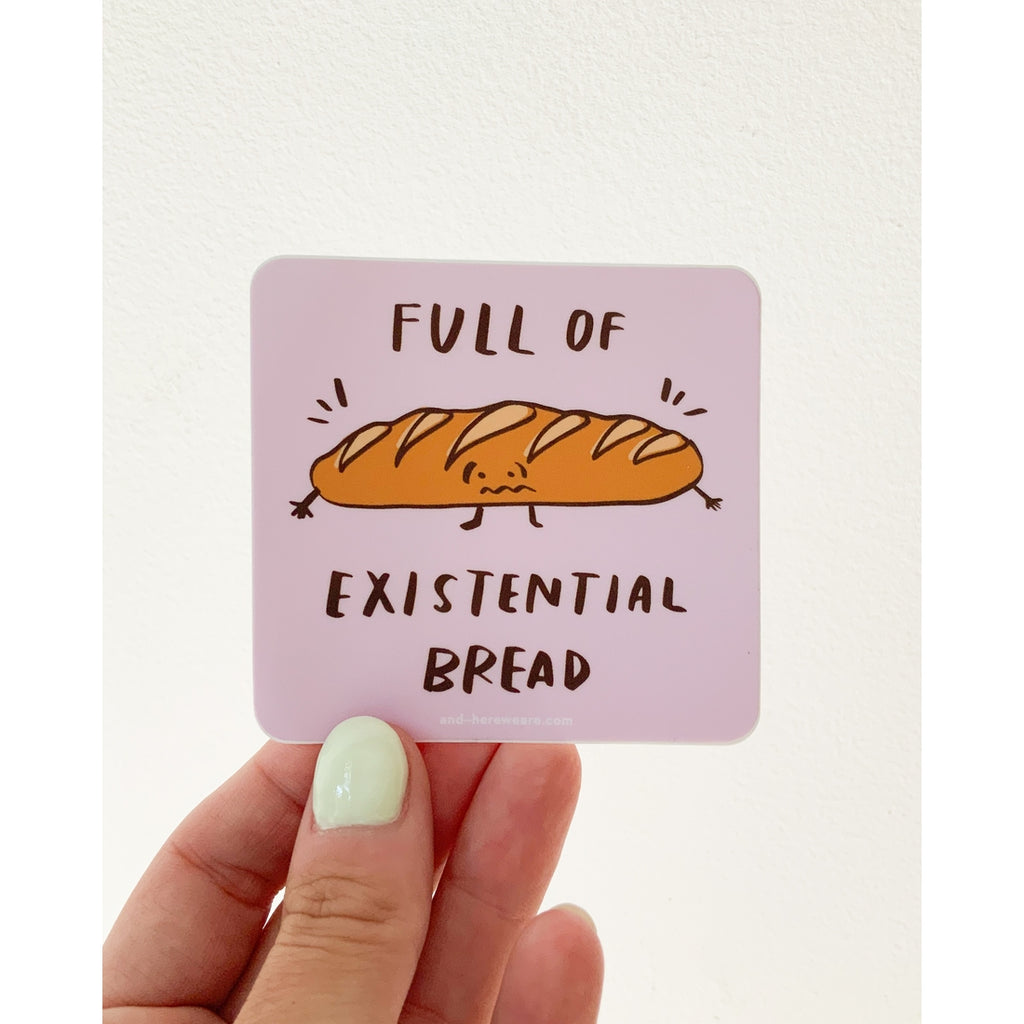 Existential Bread Sticker